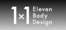 1x1 Eleven Body Design